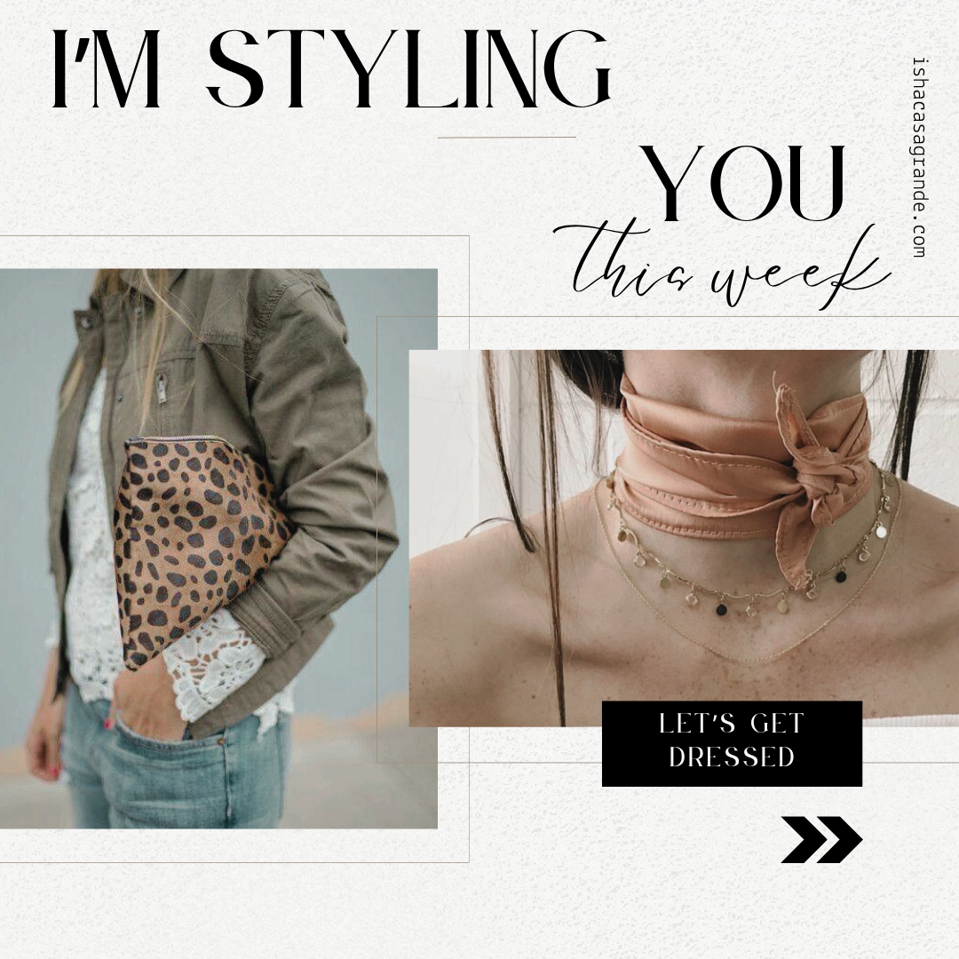 I’m Styling You This Week… Let’s Get Dressed – Isha Casagrande